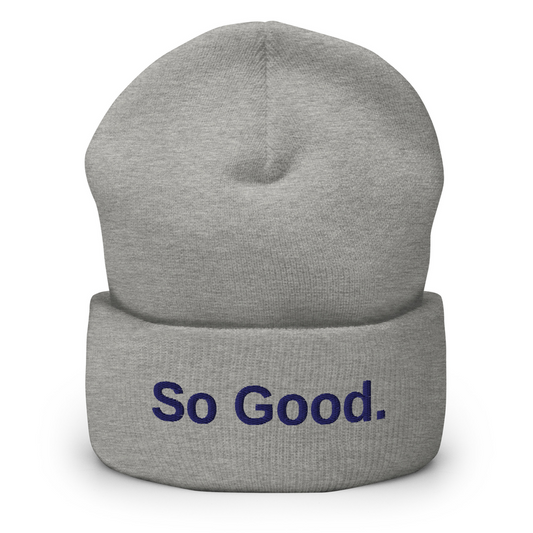 So Good — Cuffed Beanie (Heather Grey)