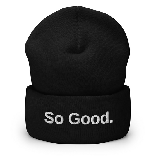 So Good — Cuffed Beanie (Black)